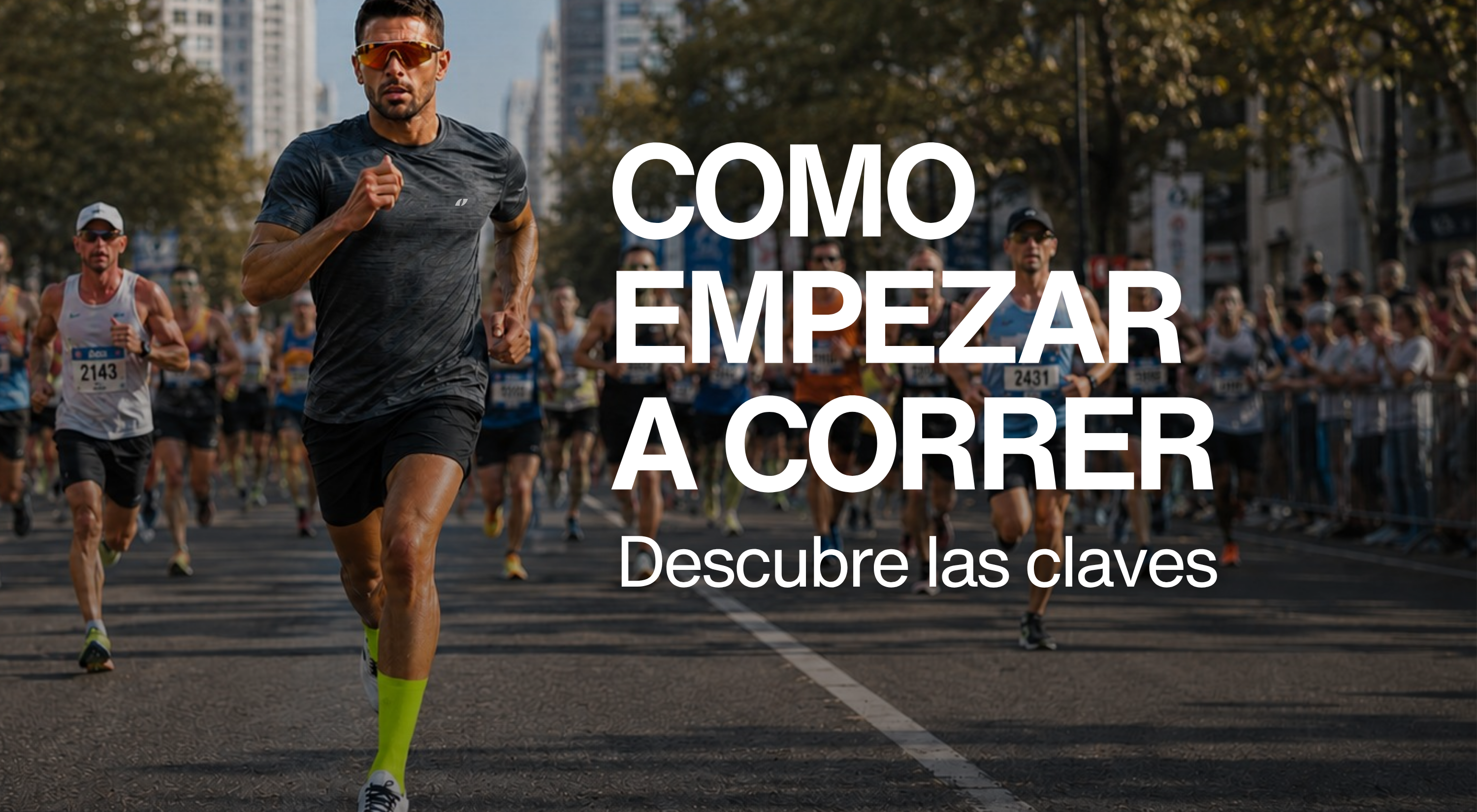 Como empezar a correr. Lo que no te cuentan.